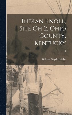 bokomslag Indian Knoll, Site Oh 2, Ohio County, Kentucky; 4