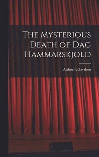 bokomslag The Mysterious Death of Dag Hammarskjold