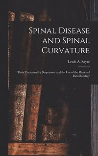 bokomslag Spinal Disease and Spinal Curvature