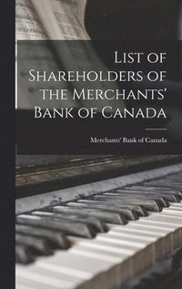 bokomslag List of Shareholders of the Merchants' Bank of Canada