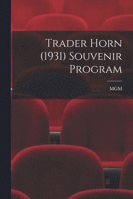 bokomslag Trader Horn (1931) Souvenir Program