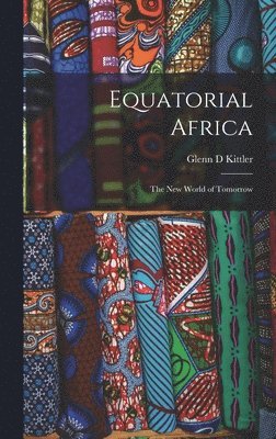 bokomslag Equatorial Africa