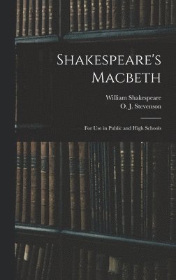 William 1564-1616 Shakespeare, William Shakespeare - Shakespeare's Macbeth, Inbunden