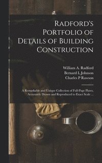 bokomslag Radford's Portfolio of Details of Building Construction