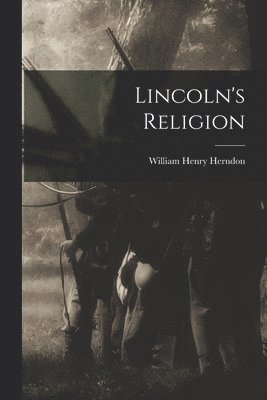 Lincoln's Religion 1