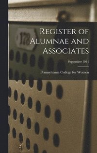 bokomslag Register of Alumnae and Associates; September 1941