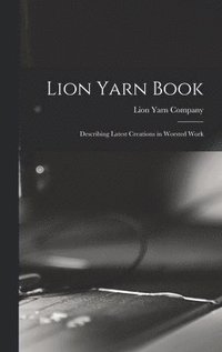 bokomslag Lion Yarn Book