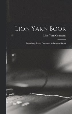 bokomslag Lion Yarn Book
