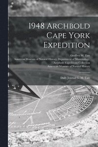bokomslag 1948 Archbold Cape York Expedition