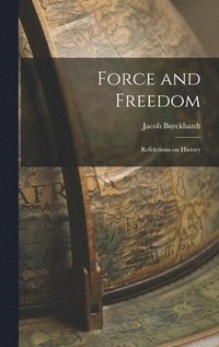 bokomslag Force and Freedom