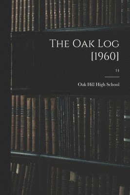 The Oak Log [1960]; 14 1