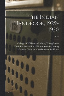 bokomslag The Indian Handbook, 1929-1930; v.17