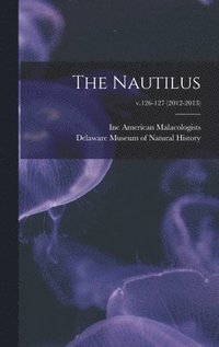 bokomslag The Nautilus; v.126-127 (2012-2013)