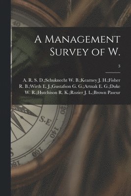 bokomslag A Management Survey of W.; 3