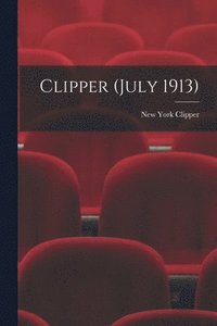 bokomslag Clipper (July 1913)