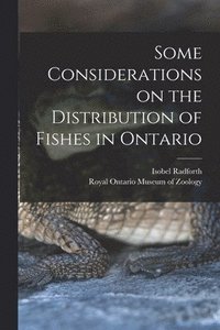 bokomslag Some Considerations on the Distribution of Fishes in Ontario
