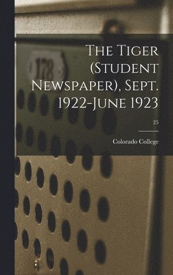 Tiger (student Newspaper), Sept. 1922-June 1923; 25