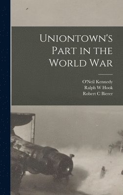 Uniontown's Part in the World War 1