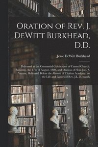 bokomslag Oration of Rev. J. DeWitt Burkhead, D.D.