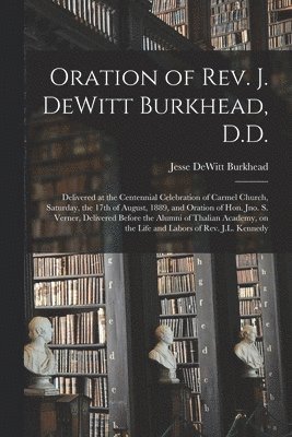 Oration of Rev. J. DeWitt Burkhead, D.D. 1