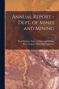 bokomslag Annual Report - Dept. of Mines and Mining; 1st