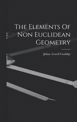 The Elements Of Non Euclidean Geometry 1