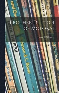 bokomslag Brother Dutton of Molokai