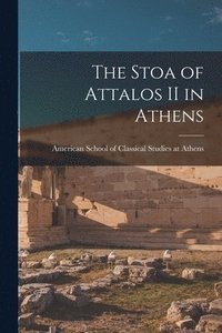 bokomslag The Stoa of Attalos II in Athens