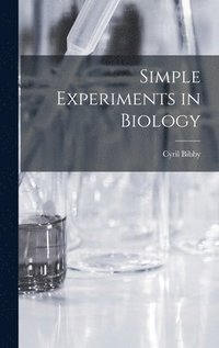 bokomslag Simple Experiments in Biology