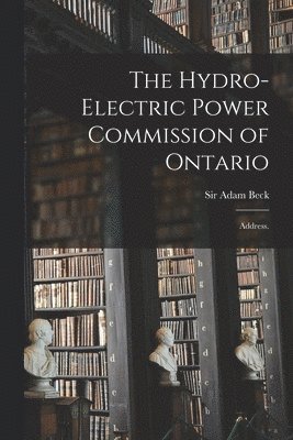 The Hydro-Electric Power Commission of Ontario 1
