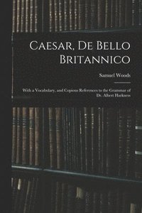 bokomslag Caesar, De Bello Britannico