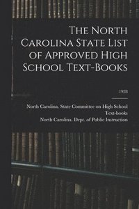bokomslag North Carolina State List of Approved High School Text-books; 1928