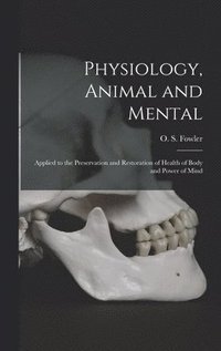 bokomslag Physiology, Animal and Mental