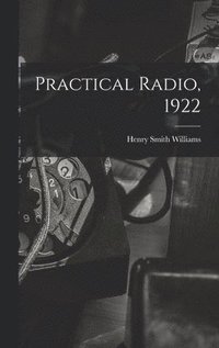 bokomslag Practical Radio, 1922