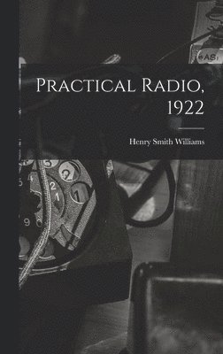 Practical Radio, 1922