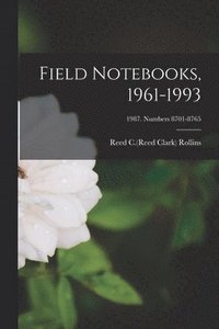 bokomslag Field Notebooks, 1961-1993; 1987. Numbers 8701-8765