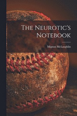 The Neurotic's Notebook 1