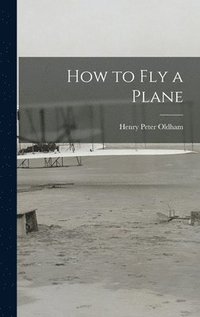 bokomslag How to Fly a Plane