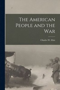 bokomslag The American People and the War