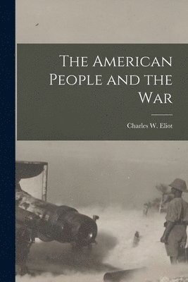 bokomslag The American People and the War