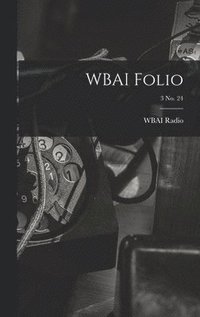 bokomslag WBAI Folio; 3 no. 24