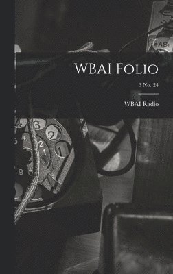 WBAI Folio; 3 no. 24, Inbunden