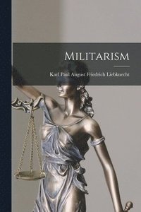 bokomslag Militarism [microform]