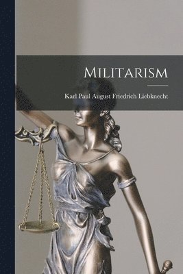 Militarism [microform] 1