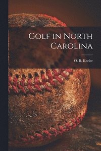 bokomslag Golf in North Carolina