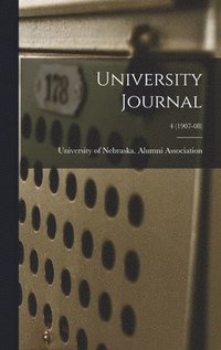 bokomslag University Journal; 4 (1907-08)