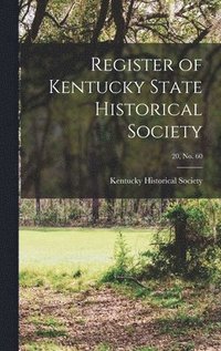 bokomslag Register of Kentucky State Historical Society; 20, no. 60
