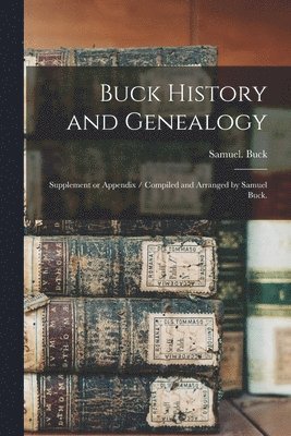 Buck History and Genealogy 1