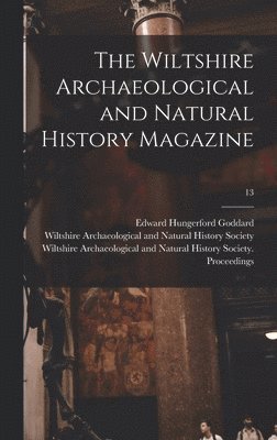 The Wiltshire Archaeological and Natural History Magazine; 13 1