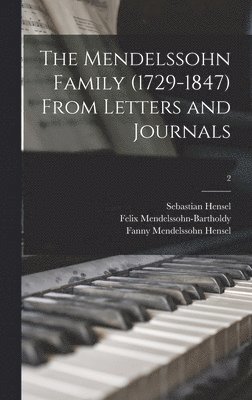 bokomslag Mendelssohn Family (1729-1847) From Letters and Journals; 2